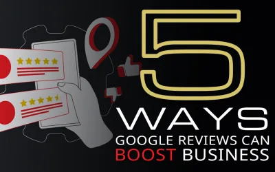 5 Ways Google Reviews Can Boost Business