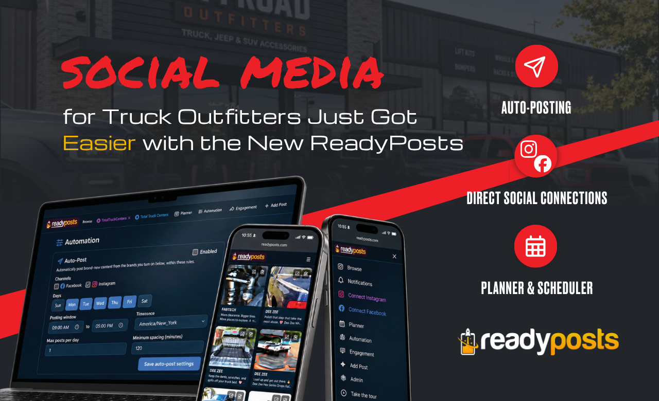 Social Media for Truck Outfitters Just Got Easier with the New ReadyPosts