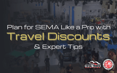 Plan for SEMA Like a Pro with Travel Discounts Through Total Truck Centers